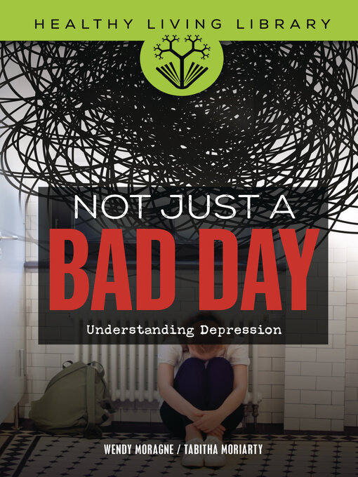 Title details for Not Just a Bad Day by Wendy Moragne - Available